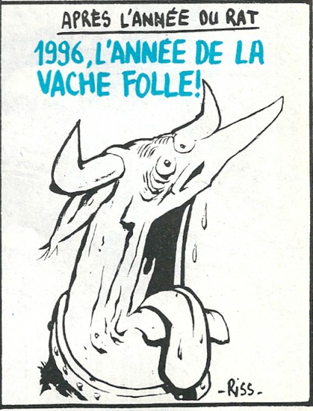 “Luego del año de la rata, 1996, año de la vaca loca” (caricatura del ex presidente francés Jacques Chirac)